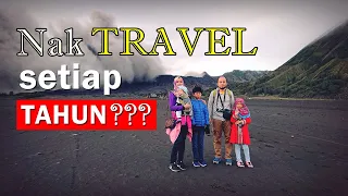 5 Tips Cara Kami Mampu Travel Setiap Tahun - Family Travel