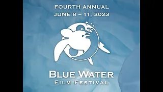 Blue Water Film Festival 2023 Trailer