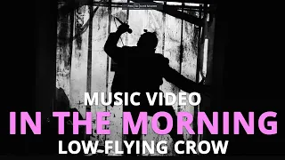 In The Morning (Norah Jones Cover) - Low Flying Crow