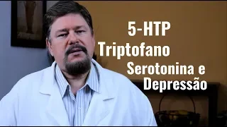 5-HTP, Triptofano e Serotonina. Funciona? Dr Eduardo Adnet Psiquiatra e Nutrólogo. RJ.