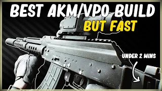 BEST AKM VPO 209 BUILD BUT FAST LOW RECOIL HIGH ERGO GUN BUILD EFT ESCAPE FROM TARKOV UNDER 2 MINS