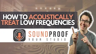 How To Acoustically Treat Low Bass Frequencies