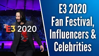 E3 2020 Being Rebranded as Fan Festival With Focus on Influencers and Celebrities