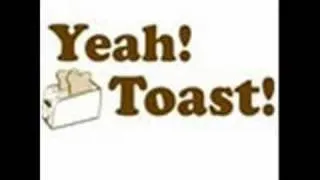 Yeah Toast