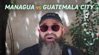 Managua versus Guatemala City | Vlog 16 July 2022