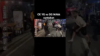 CK YG vs OG MAKK s*ntukan #olgang #ogmakk #rap