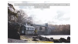 Relaxing POV Street Photography // Menai Bridge // Anglesey // Canon R6 // 50mm f1.8