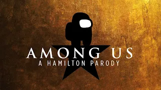 Among Us Song — If Hamilton was about Among Us — The Room Where It Happens PARODY