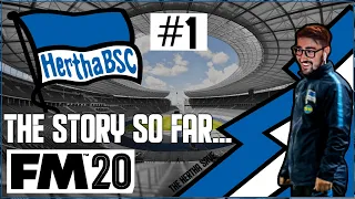 The Hertha Save FM20 - #1 - The Story So Far... | Football Manager 2020