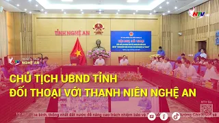 Chủ tịch UBND tỉnh đối thoại với thanh niên Nghệ An