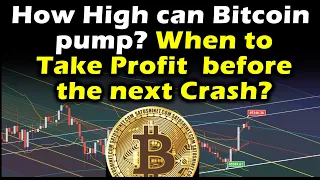 How high can bitcoin pump? When to take profit before next crash?