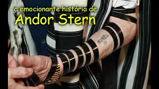 A emocionante história de Andor Stern
