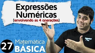 Expressões Numéricas Envolvendo as 4 Operações e PEMDAS | MAB #27