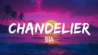 Sia - Chandelier (lyrics)