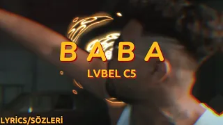 LVBEL C5 - BABA ( Lyrics - Sözleri )