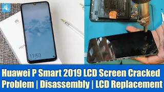 Huawei P Smart 2019 LCD Screen Cracked | Disassembly | LCD Replacement