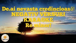 De.ai nevastă credincioasă! NEGATIV VERSURI KARAOKE! Re minor!