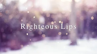 Righteous Lips (David Wilkerson)