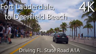 Fort Lauderdale, FL to Deerfield Beach FL., - 4k - Relaxing Beach Drive down State Road A1A