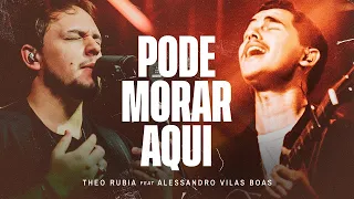 (MultiTrack) - Pode Morar Aqui - Theo Rubia feat Alessandro Vilas Boas (Ao Vivo)