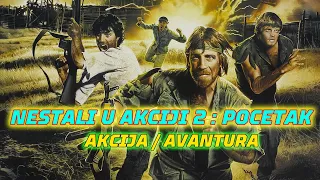 Nestali u akciji 2  Početak ᴴᴰ ┇Akcija, avantura ┇Film sa prevodom    FILMOVI SA PREVODOM