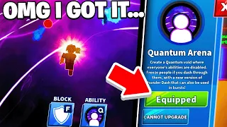 OMG I UNLOCKED "QUANTUM ARENA" NEW UPDATE Ability "BEST ABILITY EVER" in Roblox Blade Ball