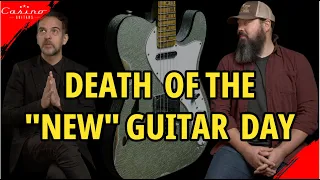 Death of the "New" Guitar Day