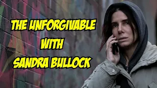 Reviewing Netflix Movie The Unforgivable With Sandra Bullock