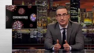 Coronavirus: Last Week Tonight with John Oliver (HBO)