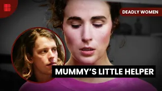 Mother's Influence Turns Deadly - Deadly Women - S06 EP15 - True Crime