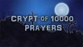 Blood And Bacon - The Crypt of 1 thousand prayers -