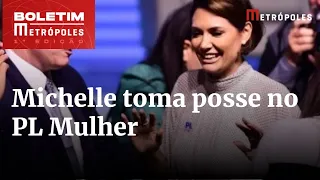 Michelle Bolsonaro toma posse no PL Mulher: “Você é uma joia preciosa” | Boletim Metrópoles 1º