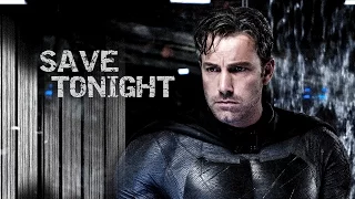 Batman // Save Tonight