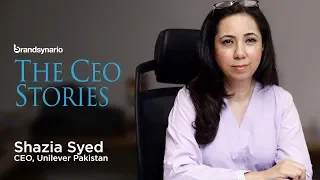 Shazia Syed | CEO Stories | CEO Unilever Pakistan | Brandsynario