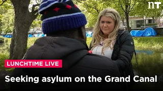 'I feel safe here': Speaking to asylum seekers living in tents on Grand Canal