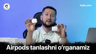 Airpods Tanlashni o'rganamiz Applebro