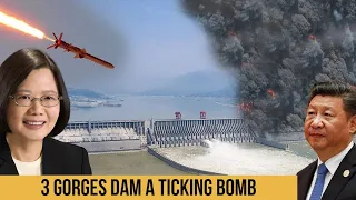 3 GORGES DAM A TICKING BOMB! Two missiles could blow up Three Gorges if China Invade Taiwan!