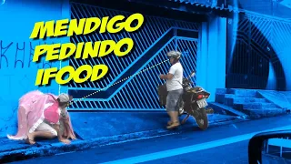 MENDIG0 OSTENTAÇÃO PEDINDO IF00D