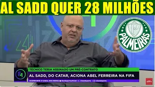 AL SADD QUER 28 MILHOES! ABEL FERREIRA DO PALMEIRAS FOI ACIONADO NA FIFA PELO CLUBE DO CATAR