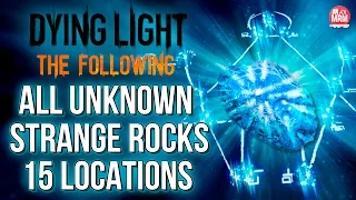 Dying Light The Following - ALL UNKNOWN STRANGE ROCKS LOCATIONS ( PC / Console ) [PT -BR]