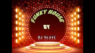 FUNKY DISCO HOUSE ★ FUNKY HOUSE AND FUNKY DISCO HOUSE ★ SESSION  352  ★ MASTERMIX #DJSLAVE