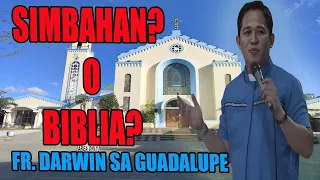 Simbahan O Biblia? Ano ba ang pillar and foundation of truth? Fr. Darwin Sa Guadalupe Cebu