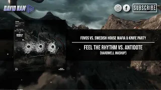 Feel The Rhythm vs. Antidote (Hardwell UMF Europe 2022 Mashup) [David Nam & Josue Remake]