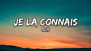 SCH - Je la connais (Paroles)