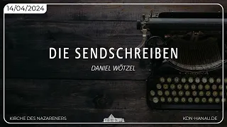 Die Sendschreiben | Daniel Wötzel | KdN Hanau