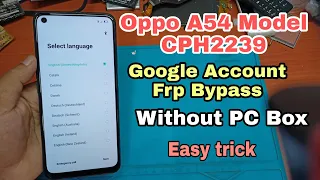 Oppo A54 CPH2239 Google Account Frp Bypass Without PC Box letest trick