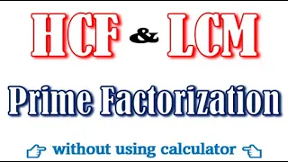 Find hcf and lcm of 220 and 284 by prime factorisation method