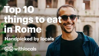 The top 10 things to eat in Rome 👫 Handpicked by locals 🍕