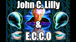 John C. Lilly and E.C.C.O. 🐬