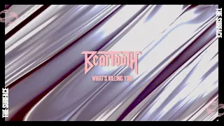 Beartooth - What’s Killing You (Visualizer)